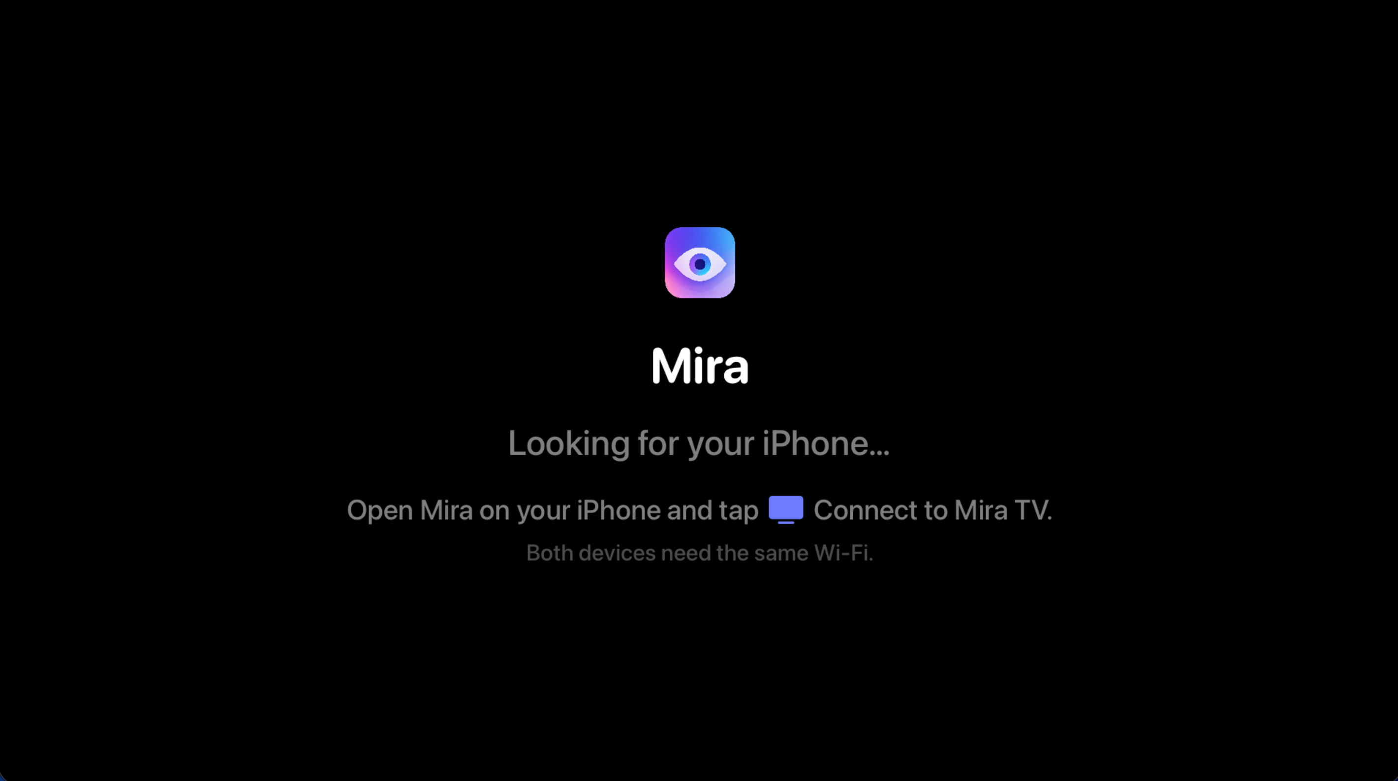 The Mira Apple TV connect screen showing 'Looking for your iPhone…'